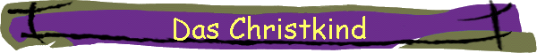 Das Christkind
